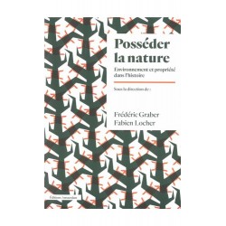 Posséder la nature -...