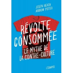 Révolte consommée - Le...