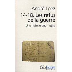 14-18 Les refus de la guerre