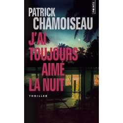 J'ai toujours aimé la nuit