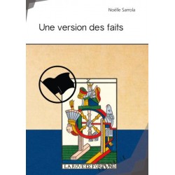 Une version des faits