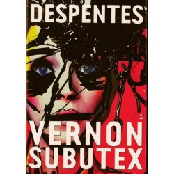 Vernon Subutex. Tome 1
