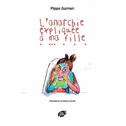 L'anarchie expliquée à ma...