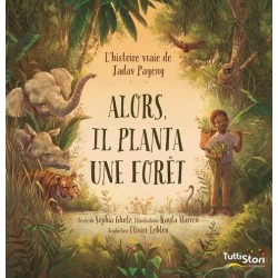 Alors, il planta une forêt...