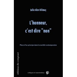 L'honneur, c'est dire "non"...
