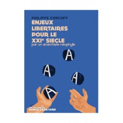 Enjeux libertaires pour le...