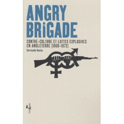 Angry brigade....